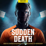 Sudden Death – DE MOORD OP HET WK